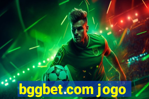 bggbet.com jogo